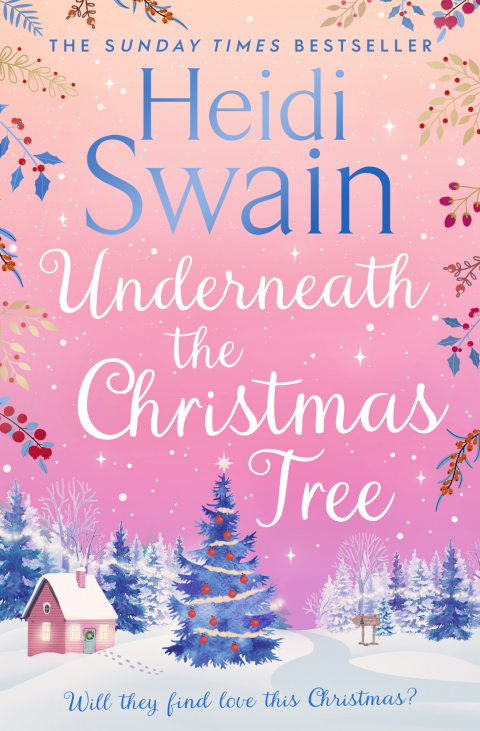 Underneath the Christmas Tree: 'A seasonal romance as warm and welcome as a mug of mulled wine' Woman & Home - FULL INSTANT DOWNLOAD | PDF DOCX EPUB