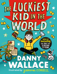 Cover image: The Luckiest Kid in the World 9781471196898