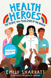 Cover image: Health Heroes: The People Who Took Care of the World 9781471197215