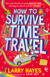 Cover image: How to Survive Time Travel 9781471198366