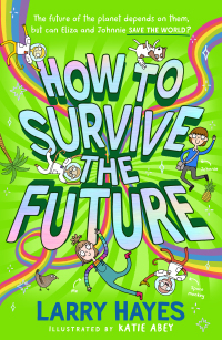 Cover image: How to Survive The Future 9781471198380