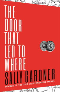 Imagen de portada: The Door That Led to Where 9781471401114