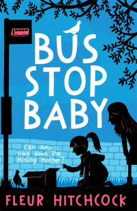 صورة الغلاف: Bus Stop Baby 9781471403507