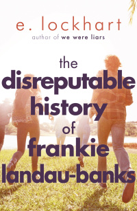Omslagafbeelding: The Disreputable History of Frankie Landau-Banks 9781471404405