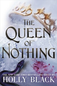 Titelbild: The Queen of Nothing (The Folk of the Air #3) 9781471408991