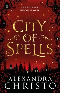 Omslagafbeelding: City of Spells (sequel to Into the Crooked Place)