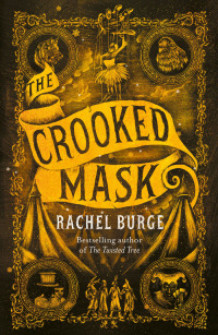 Omslagafbeelding: The Crooked Mask (sequel to The Twisted Tree) 9781471409790