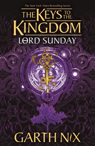 Cover image: Lord Sunday: The Keys to the Kingdom 7