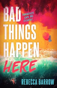 Imagen de portada: Bad Things Happen Here 9781471411496