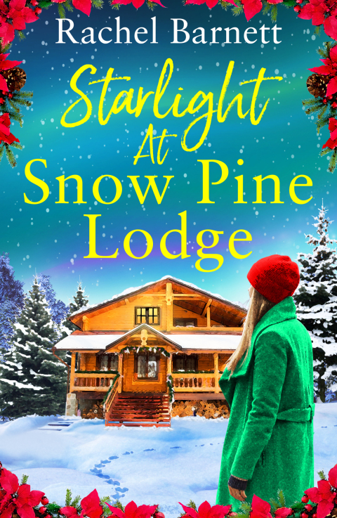 Starlight at Snow Pine Lodge: The absolutely heartwarming novel about love, friendship and old secrets - FULL INSTANT DOWNLOAD | PDF DOCX EPUB