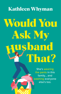 Immagine di copertina: Would You Ask My Husband That? 9781471414695