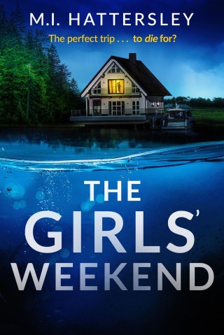 Cover image: The Girls' Weekend 9781471419898