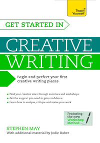 Cover image: Get Started In Creative Writing: Teach Yourself 9781471805455
