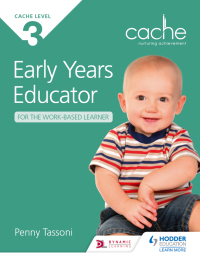 Cover image: NCFE CACHE Level 3 Early Years Educator for the Work-Based Learner 9781471808067
