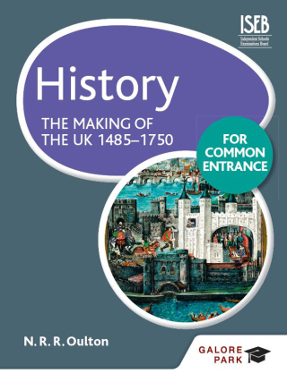 Cover image: History for Common Entrance: The Making of the UK 1485-1750 9781471808920