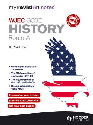 Cover image: My Revision Notes: WJEC History Route A Second Edition 2nd edition 9781471830365