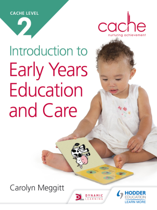 Cover image: CACHE Level 2 Introduction to Early Years Education and Care 9781471834820