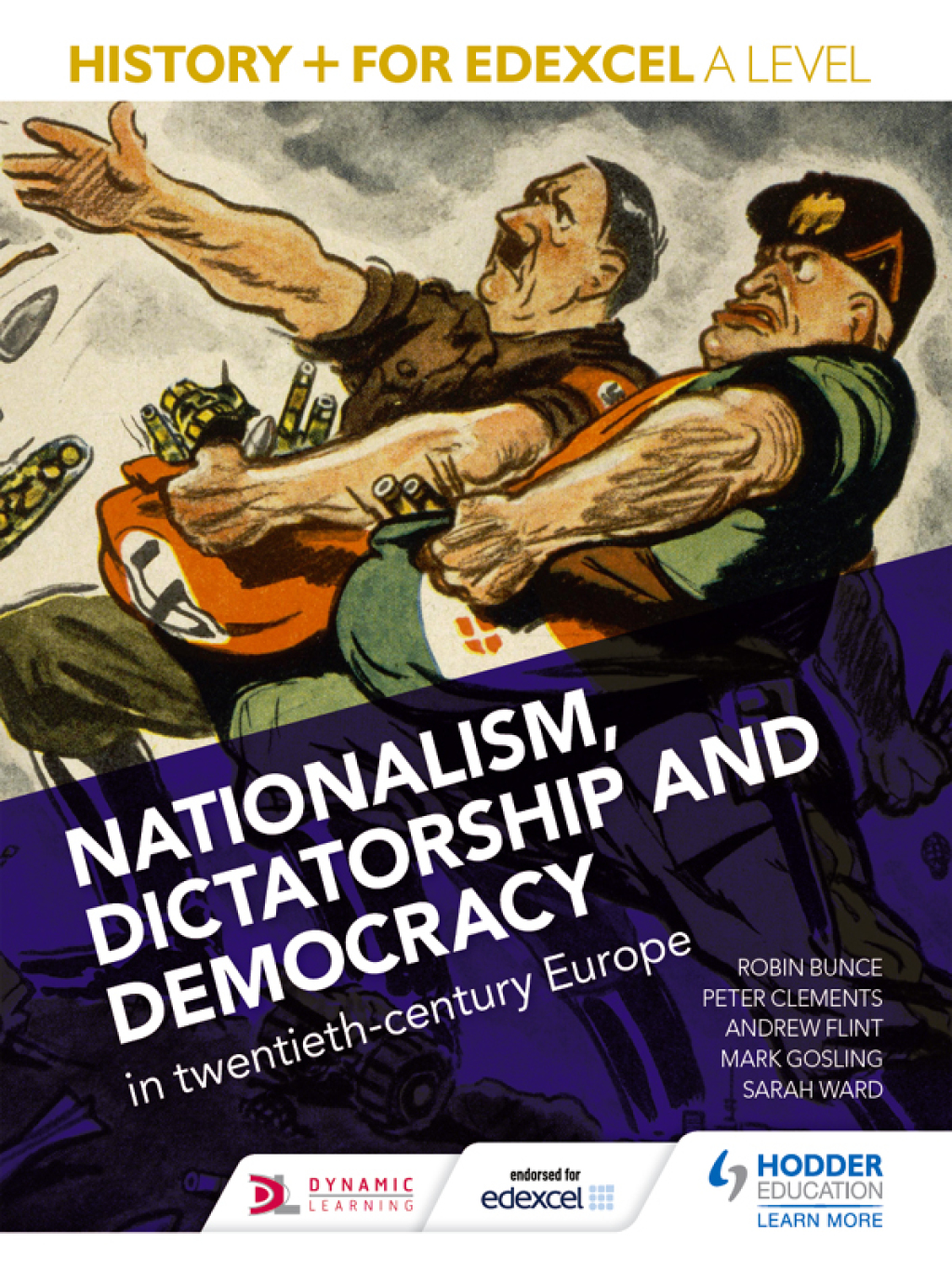 History+ for Edexcel A Level: Nationalism, dictatorship and democracy in twentieth-century Europe Nationalism, dictatorship and democracy in twentieth-century Europe