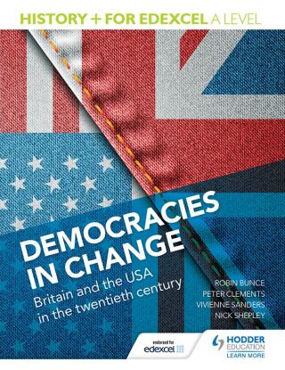Cover image: History+ for Edexcel A Level: Democracies in change: Britain and the USA in the twentieth century 9781471837685