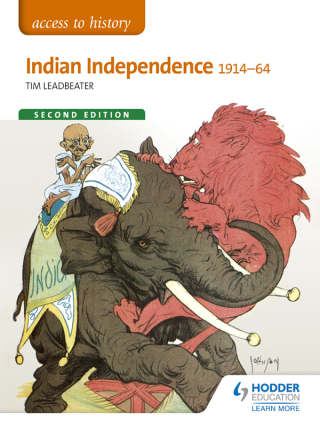 Cover image: Access to History: Indian Independence 1914-64 Second Edition 2nd edition 9781471838125