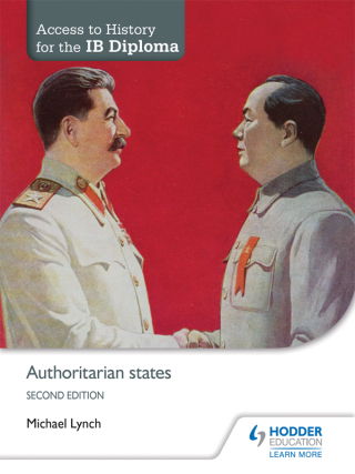 Cover image: Access to History for the IB Diploma: Authoritarian states Second Edition 2nd edition 9781471839306