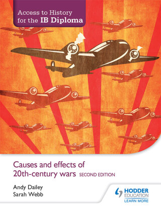 Cover image: Access to History for the IB Diploma: Causes and effects of 20th-century wars Second Edition 2nd edition 9781471841347