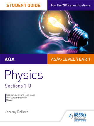 Cover image: AQA AS/A Level Year 1 Physics Student Guide: Sections 1-3 9781471843761