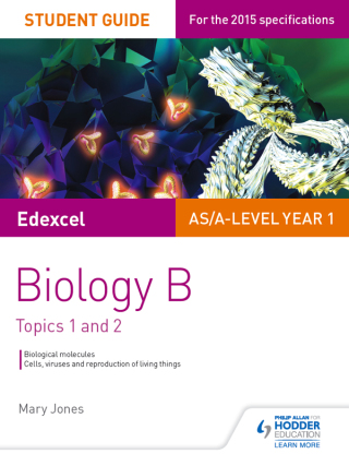 Cover image: Edexcel AS/A Level Year 1 Biology B Student Guide: Topics 1 and 2 9781471843846