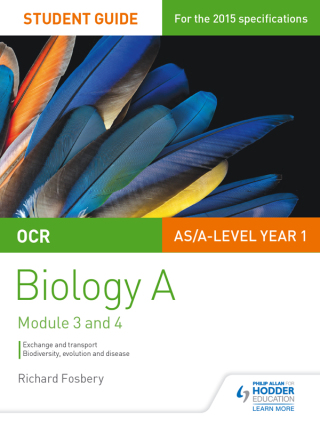 Cover image: OCR AS/A Level Year 1 Biology A Student Guide: Module 3 and 4 9781471843945