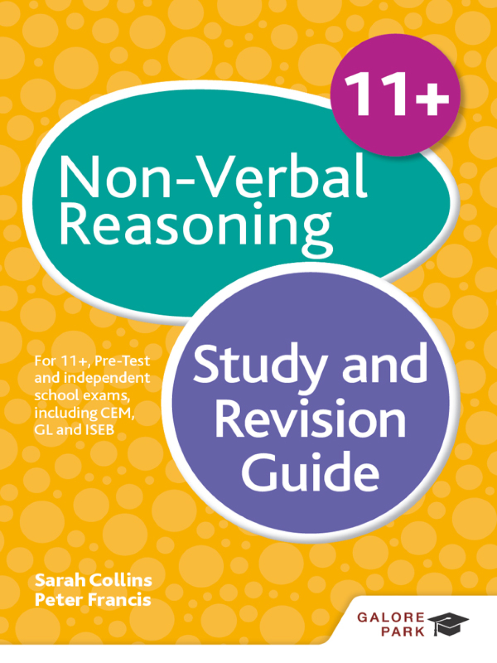 11+ Non-Verbal Reasoning Study and Revision Guide For 11+, pre-test and independent school exams including CEM, GL and ISEB