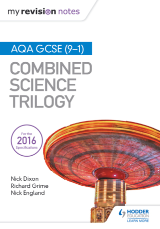 Cover image: My Revision Notes: AQA GCSE (9-1) Combined Science Trilogy 9781471851254