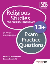 Cover image: Religious Studies for Common Entrance 13  Exam Practice Questions 9781471853111