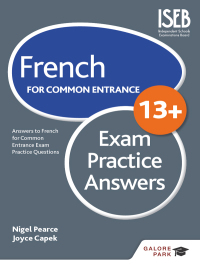 Cover image: French for Common Entrance 13  Exam Practice Answers 9781471853197