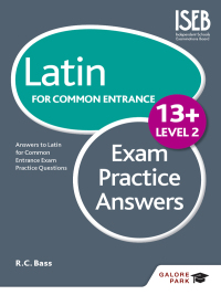 Cover image: Latin for Common Entrance 13  Exam Practice Answers Level 2 9781471853296