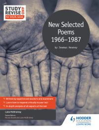 Cover image: Study and Revise for AS/A-level: Seamus Heaney: New Selected Poems, 1966-1987 9781471853968