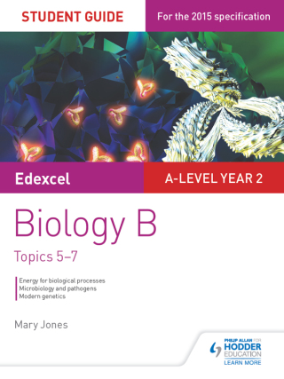 Cover image: Edexcel A-level Year 2 Biology B Student Guide: Topics 5-7 9781471858482