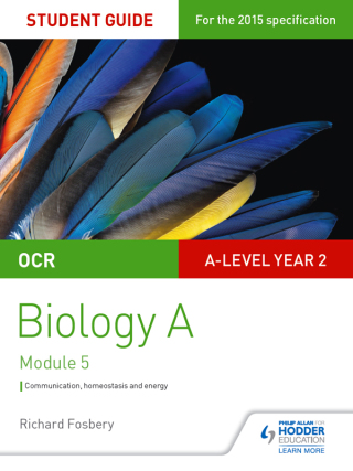 Cover image: OCR A Level Year 2 Biology A Student Guide: Module 5 9781471859175