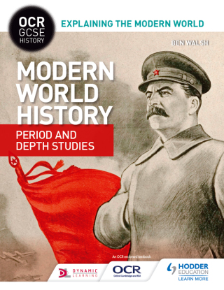 Cover image: OCR GCSE History Explaining the Modern World: Modern World History Period and Depth Studies 9781471860201