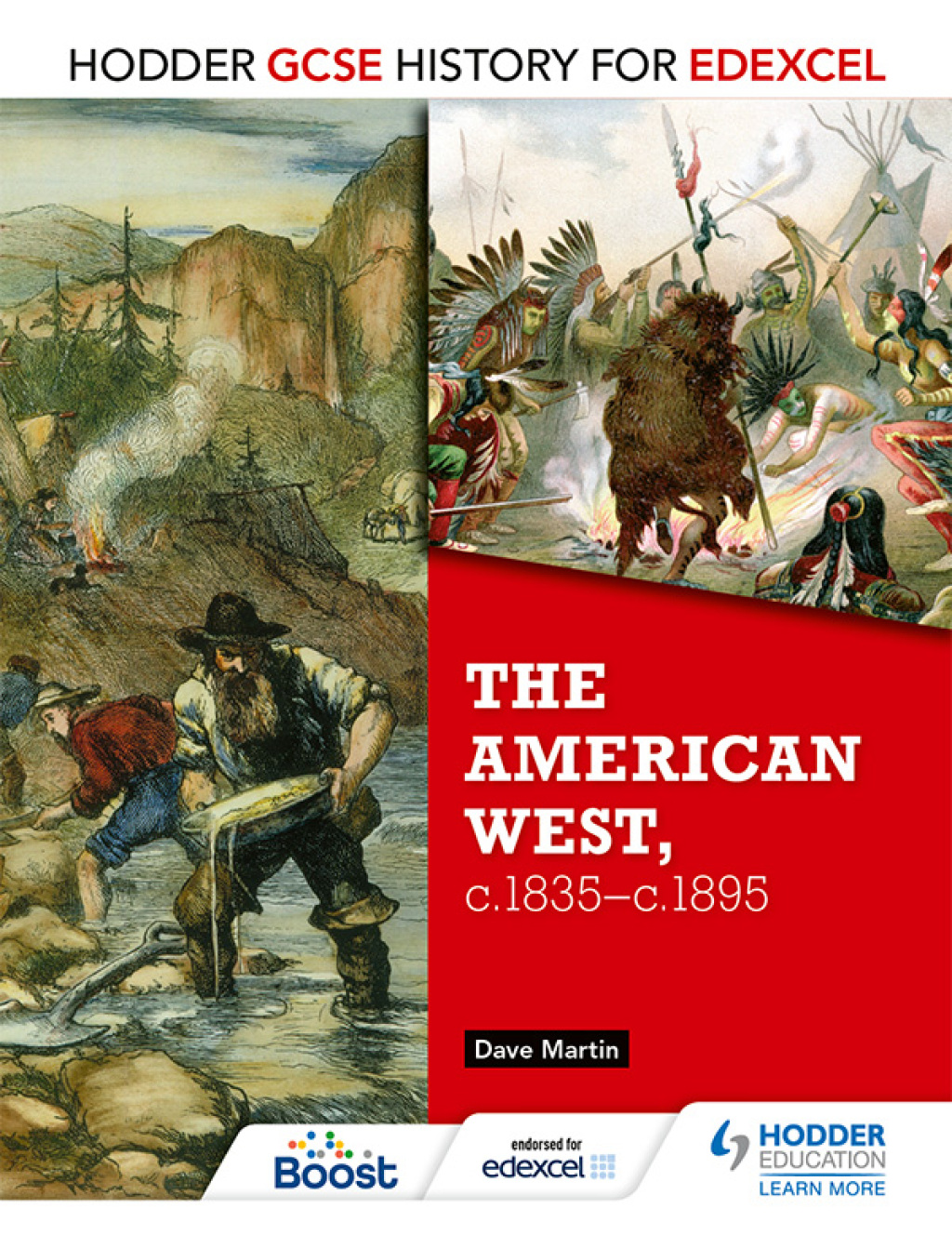 Hodder GCSE History for Edexcel: The American West, c.1835-c.1895