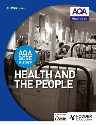 Cover image: AQA GCSE History: Health and the People 9781471864216