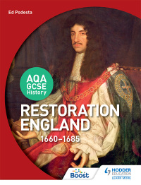Cover image: AQA GCSE History: Restoration England, 1660-1685 9781471864346