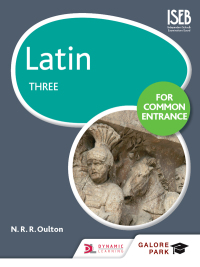 Cover image: Latin for Common Entrance Three 9781471866951