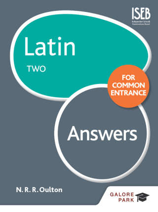 Cover image: Latin for Common Entrance Two Answers 9781471867446