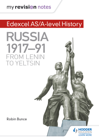 Cover image: My Revision Notes: Edexcel AS/A-level History: Russia 1917-91: From Lenin to Yeltsin 9781471876370