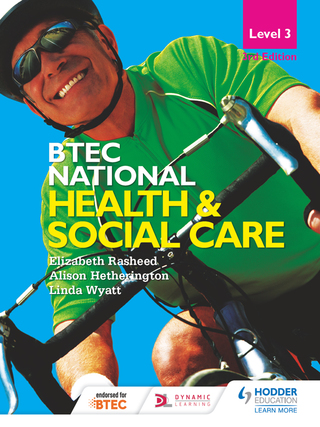 Cover image: BTEC National Level 3 Health and Social Care 3rd Edition 3rd edition 9781471878602