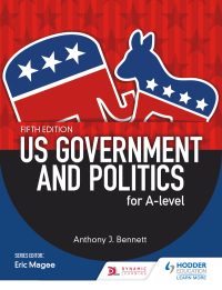 Cover image: US Government and Politics for A-level Fifth Edition 9781471889387