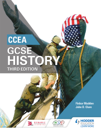 Cover image: CCEA GCSE History Third Edition 9781471889745