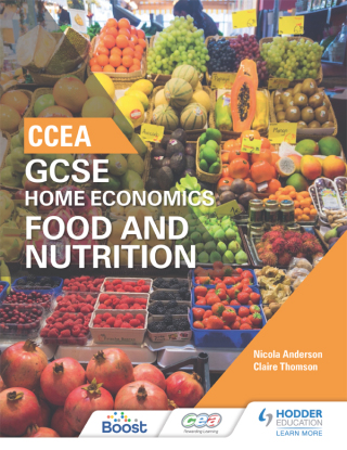 Cover image: CCEA GCSE Home Economics: Food and Nutrition 9781471894848