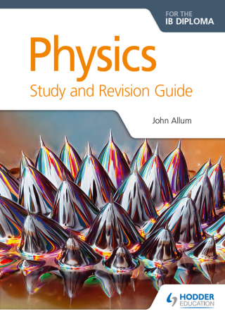 Cover image: Physics for the IB Diploma Study and Revision Guide 9781471899546