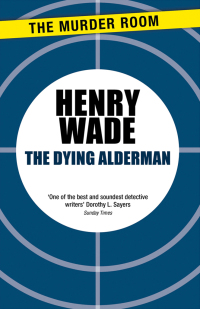 Cover image: The Dying Alderman 9781471918452